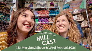 Millcast Episode 181: Maryland Sheep & Wool